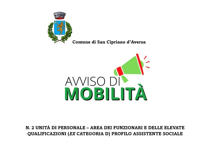 Avviso Pubblico di mobilità esterna volontaria ex art. 30 comma 2 bis D. Lgs. n. 165/2001 per n. 2 Assistenti Sociali - Area dei Funzionari e delle Elevate Qualificazioni (ex categoria D).